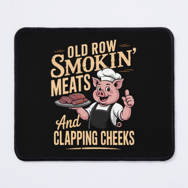 Item preview, Old Rows Smokin' Meats And Clapping Cheeks Funny Bbq designed and sold by AntonietHaag.