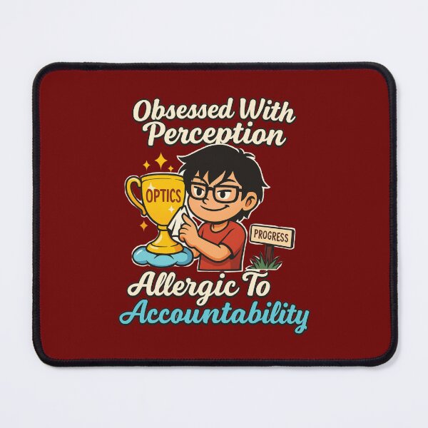 Item preview, Obsessed with Perception, Allergic to Accountability designed and sold by Choppy Designs.
