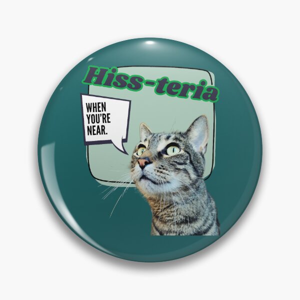 Item preview, Cat Hiss-teria When You_re Near  designed and sold by TeeWorldB1986.