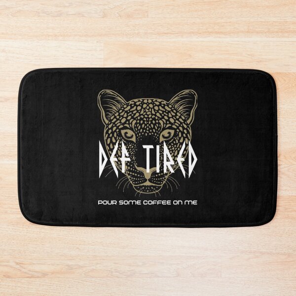 Item preview, Def Tired Pour Some Coffee on Me Leppard designed and sold by TeeWorldB1986.