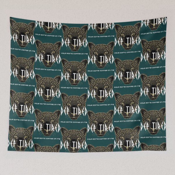 Item preview, Def Tired Pour Some Coffee on Me Leppard designed and sold by TeeWorldB1986.
