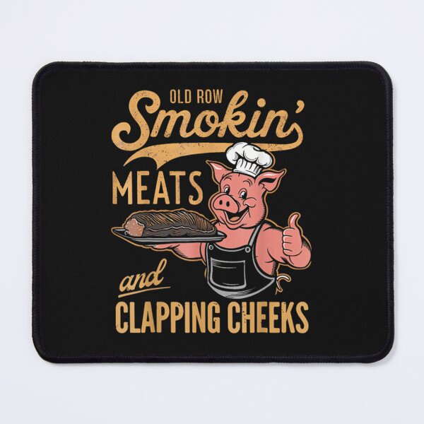 Item preview, Old Row Smokin' Meats And Clapping Cheeks Funny BBQ designed and sold by AntonietHaag.