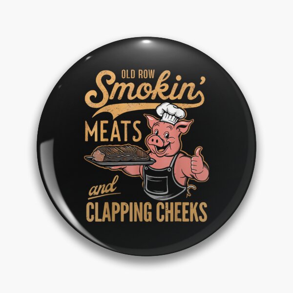 Item preview, Old Row Smokin' Meats And Clapping Cheeks Funny BBQ designed and sold by AntonietHaag.