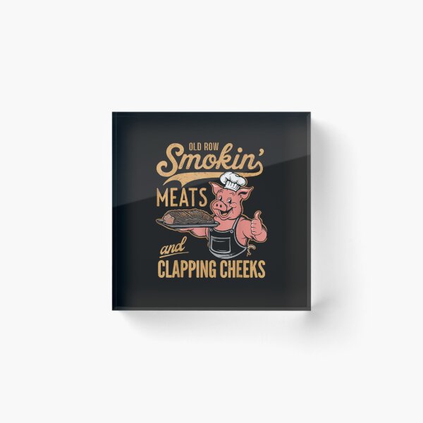 Item preview, Old Row Smokin' Meats And Clapping Cheeks Funny BBQ designed and sold by AntonietHaag.