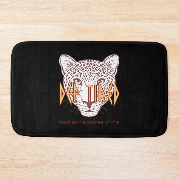 Item preview, Def Tired Pour Some Coffee on Me Leppard (1) designed and sold by AtelierAnderson.