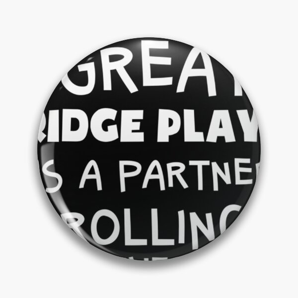 Item preview, Behind Every Great Bridge Player Is A Partner Rolling Their Eyes designed and sold by AURORAEDWAR.