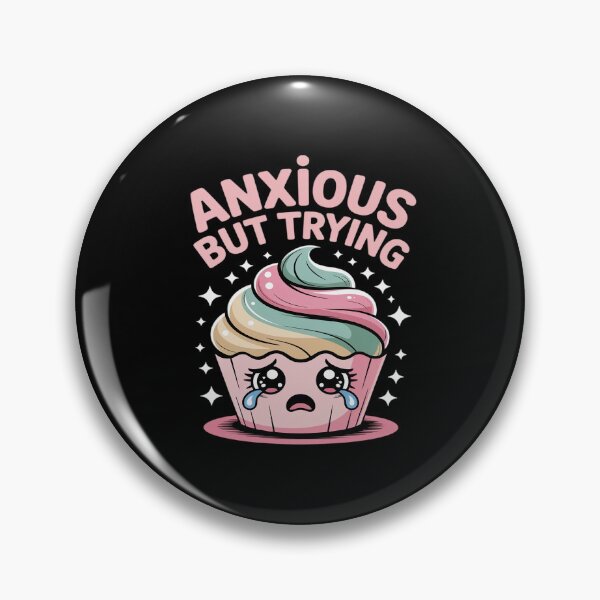 Item preview, Anxious But Trying Still Showing Up Vibes designed and sold by LeeEvans222.