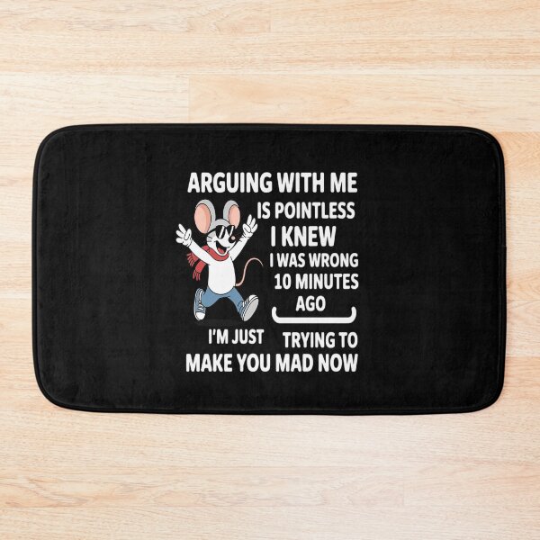 Item preview, Arguing With Me Is Pointless I Knew I Was Wrong 10 Minutes designed and sold by JonBarnes22.