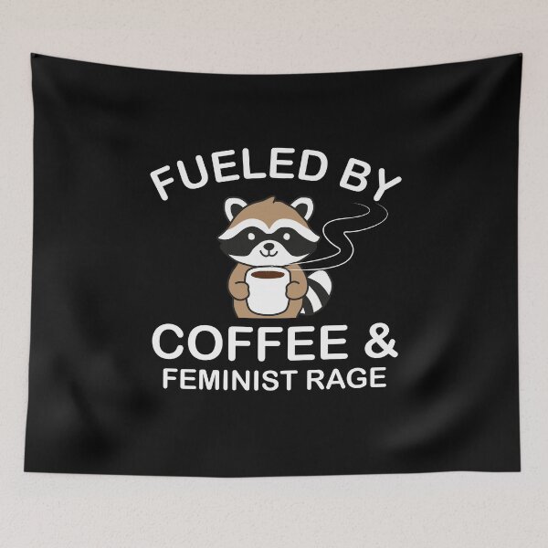 Item preview, Fueled By Coffee & Feminist Rage designed and sold by NQArtist.