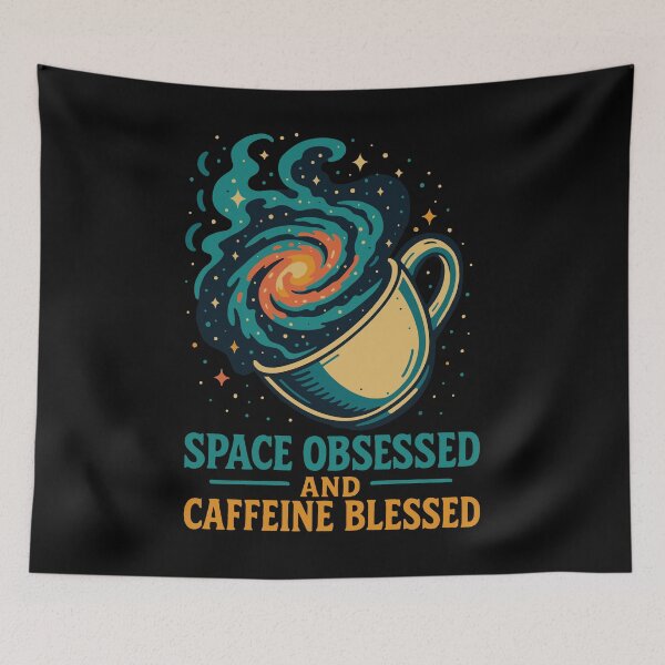 Item preview, Space Obsessed Caffeine Blessed Space Astronomy designed and sold by LuminOrb.