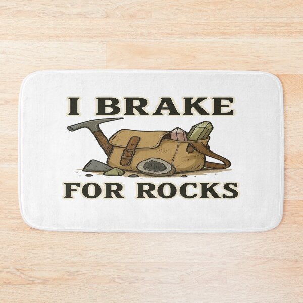 Item preview, I Brake for Rocks – Geology Rockhound Design designed and sold by Astro Kin Press.