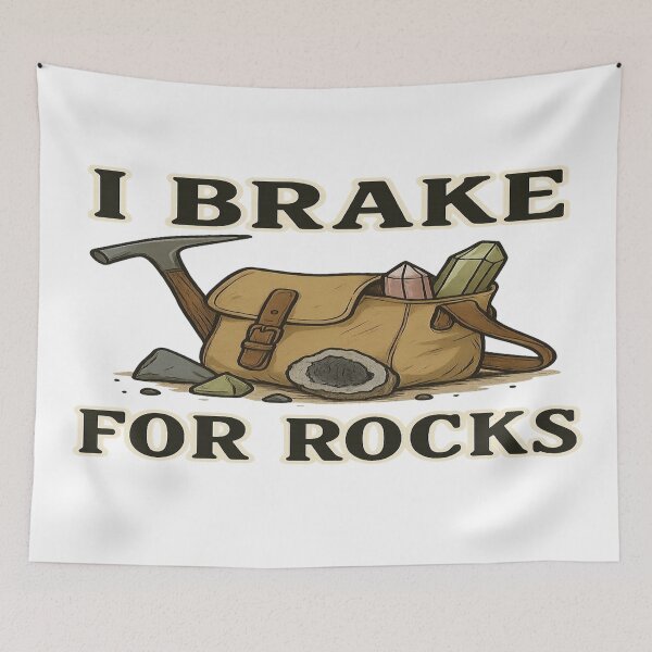 Item preview, I Brake for Rocks – Geology Rockhound Design designed and sold by Astro Kin Press.