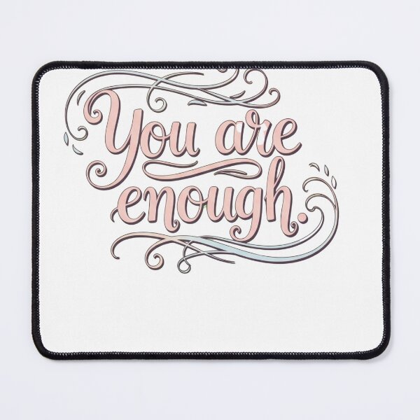 Item preview, You are enough  designed and sold by Nanaimagination.