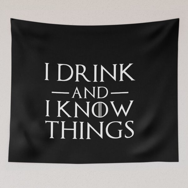 Item preview,  I Drink And I Know Things designed and sold by MILENROBERTSON.