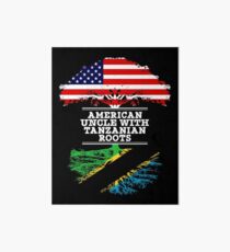 American Uncle With Tanzanian Roots - Gift For Tanzanian Uncle Art Board