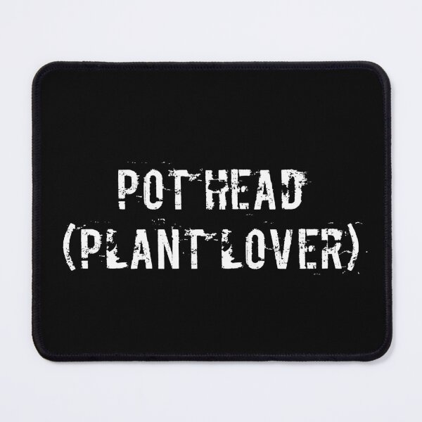Item preview, Pot Head (Plant Lover) designed and sold by Ninjacatoff.