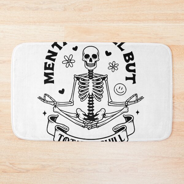 Item preview, Mentally Ill but Totally Chill – Dark Humor Zen designed and sold by LBaChezu.