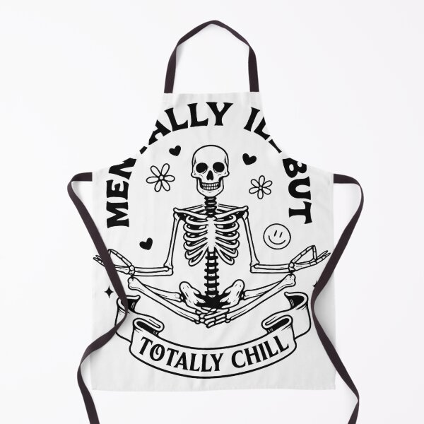 Item preview, Mentally Ill but Totally Chill – Dark Humor Zen designed and sold by LBaChezu.