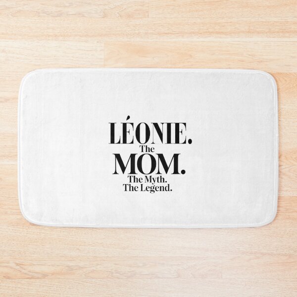 Item preview, Léonie The Mom The Myth The Legend Léonie Name - Funny Mom Quote designed and sold by Oussinc.