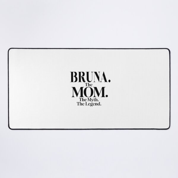 Item preview, Bruna The Mom The Myth The Legend Bruna Name - Funny Mom Quote designed and sold by Oussinc.