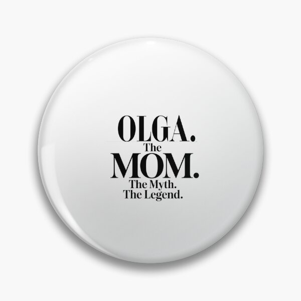 Item preview, Olga The Mom The Myth The Legend Olga Name - Funny Mom Quote designed and sold by Oussinc.
