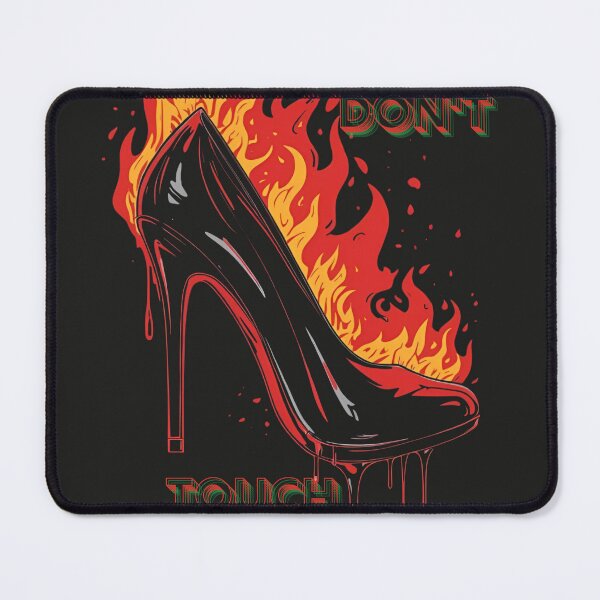 Item preview, Don't Touch Me – Burning high heel with a strong statement message designed and sold by ParaSiempreS.