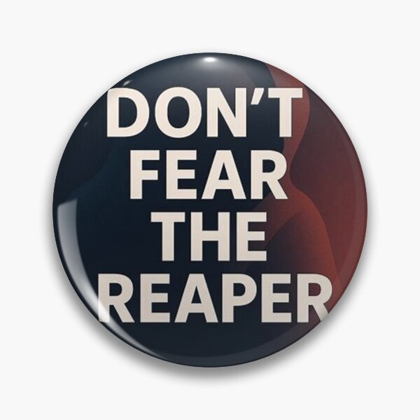 Artikelvorschau, Don´t fear the reaper entworfen und verkauft von darky72.