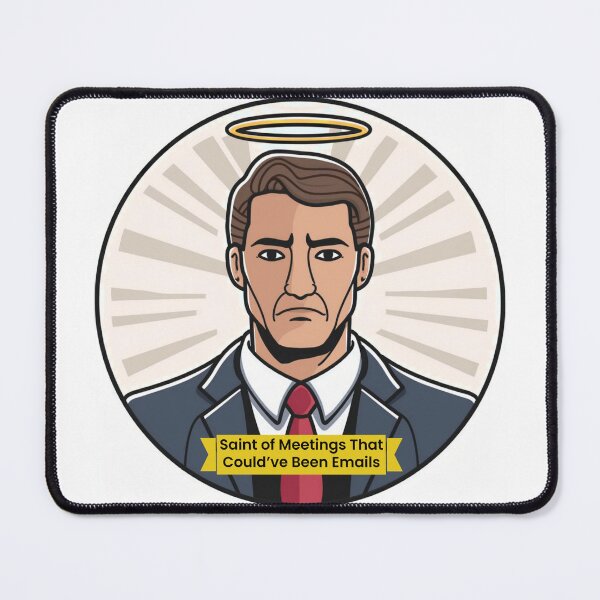 Item preview, Saint of Meetings That Could Have Been Emails  designed and sold by The Cubicle Saint.