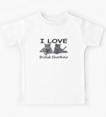 I love British Shorthair, Katze Kinder T-Shirt
