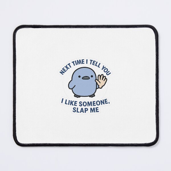 Item preview, Next Time I Tell You I Like Someone Slap Me – Funny Meme Sticker designed and sold by Lushoora.