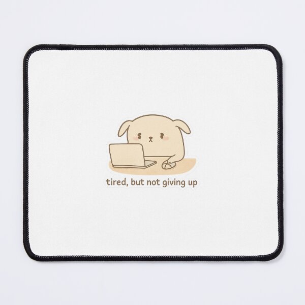 Item preview, Tired But Not Giving Up – Cute Dog Laptop Sticker designed and sold by Lushoora.