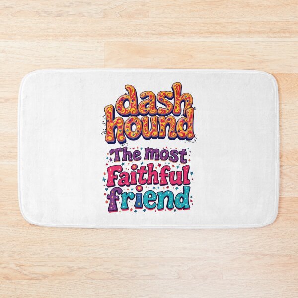 Item preview, dashhound The most faithful friend designed and sold by Sweet Dreams & Fantasia.