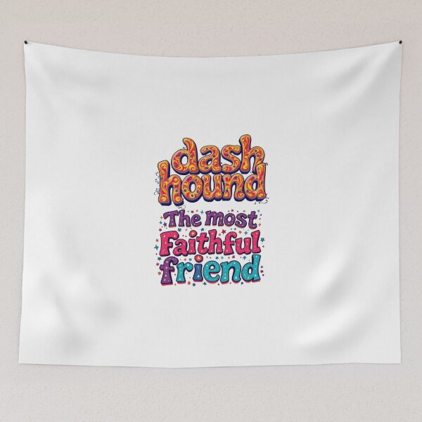 Item preview, dashhound The most faithful friend designed and sold by Sweet Dreams & Fantasia.