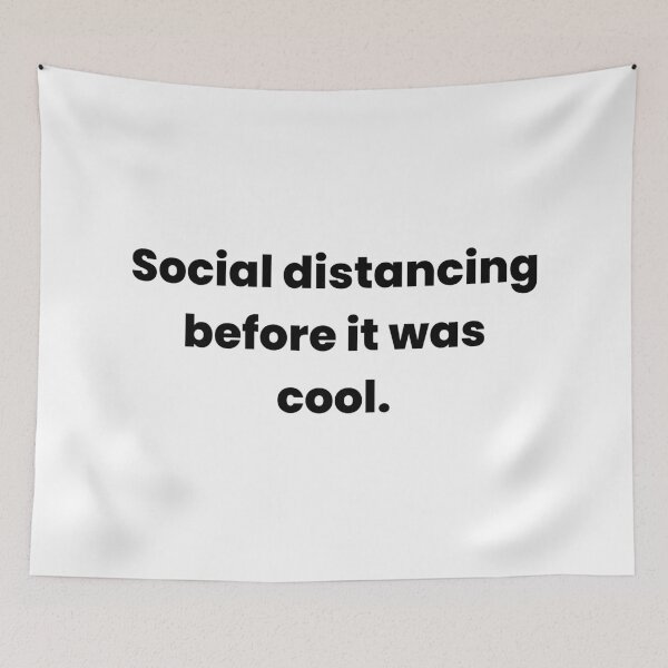 Item preview, Social Distancing Before It Was Cool – Funny Quarantine Humor Design designed and sold by Makabas.