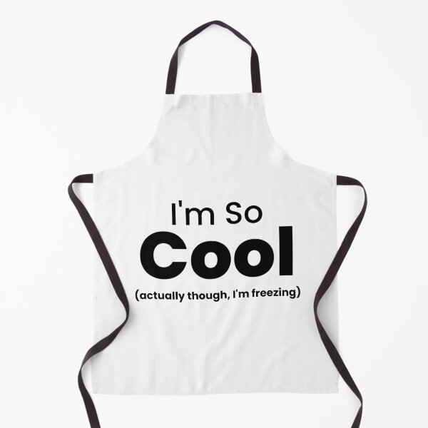 Item preview, I’m So Cool… Actually Though, I’m Freezing – Funny Cold Humor Design designed and sold by Makabas.
