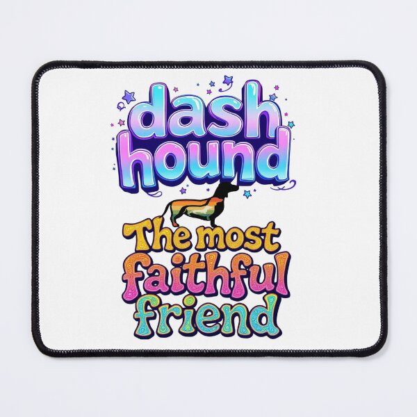 Item preview, dashhound The most faithful friend designed and sold by Sweet Dreams & Fantasia.