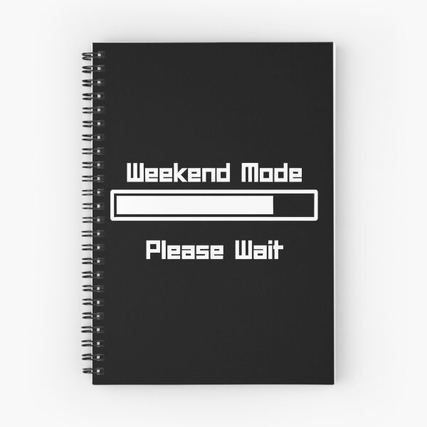Item preview, Weekend Mode: Please Wait designed and sold by 95kinimoD.