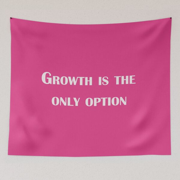 Item preview, Growth Is the Only Option – Motivational Quote Design designed and sold by ArtNestVerse.
