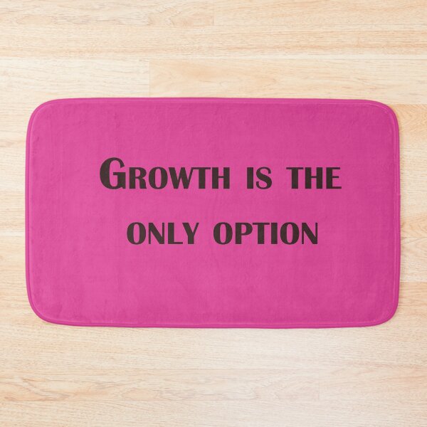 Item preview, Growth Is the Only Option – Motivational Quote Design designed and sold by ArtNestVerse.