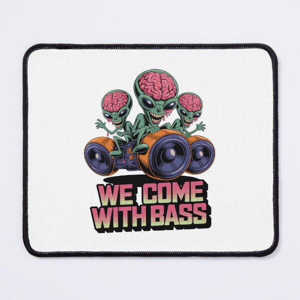 Item preview, We Come With Bass – Alien Subwoofer Riders designed and sold by TipTop GFX.