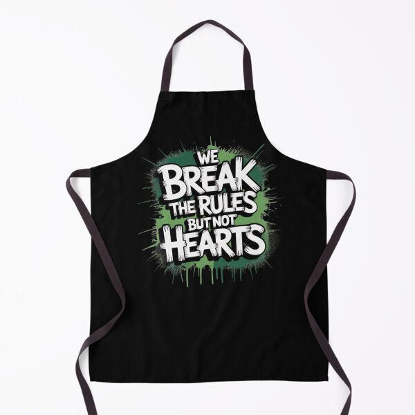 Item preview, We Break the Rules But Not Hearts – Bold Rebellious Quote Design designed and sold by Goodthreadz.