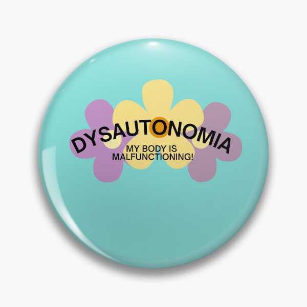 Item preview, Dysautonomia My Body is Malfunctioning! designed and sold by GeoGoose.