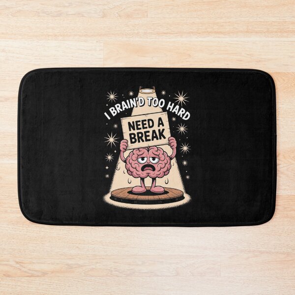 Item preview, Funny Tired Brain Need A Break Mental Exhaustion Joke designed and sold by Betsytiptoe.