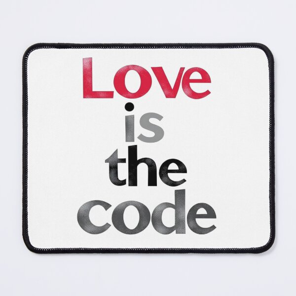 Item preview, Love Is The Code designed and sold by JusRight TT.