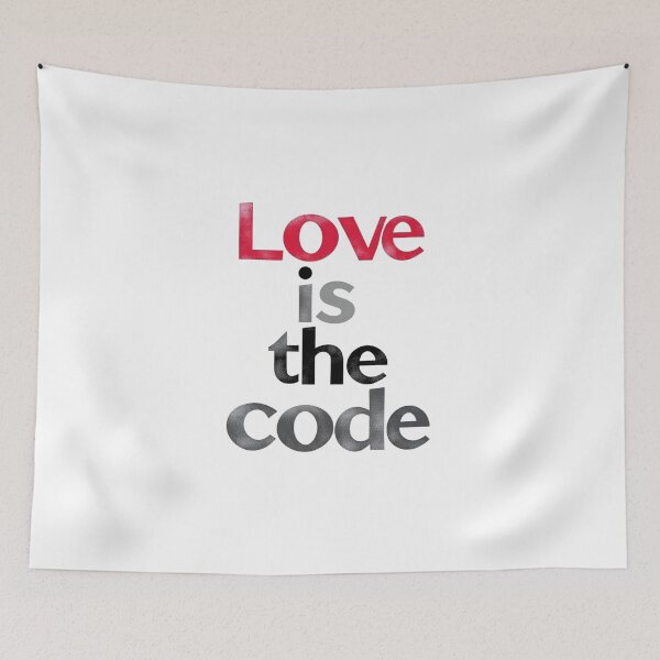 Item preview, Love Is The Code designed and sold by JusRight TT.