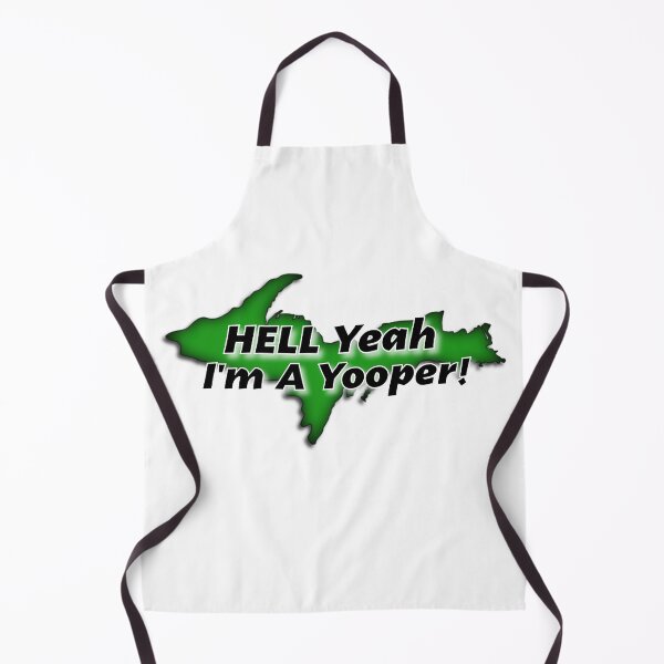 Item preview, Hell yeah i'm a Yooper designed and sold by WaymoreDays.