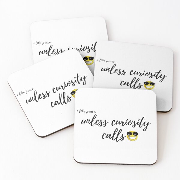 Item preview, I Like Peace, Only Curiosity Calls — Calm & Curious Quote Design designed and sold by ParodyPixels ⭐⭐⭐⭐⭐(11k+).