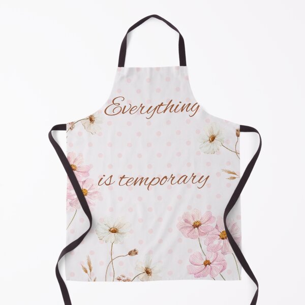 Item preview, Everything is temporary floral designed and sold by Uniiverseciity.