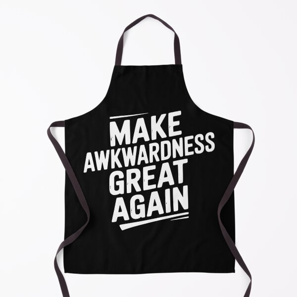 Item preview, Make Awkwardness Great Again designed and sold by Frank Ring.
