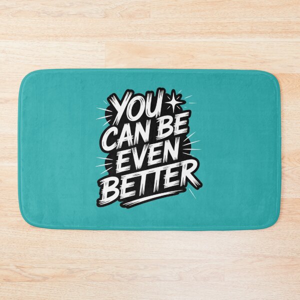 Item preview, You Can Be Even Better – Motivational Graphic Design designed and sold by BrightThreadBB.